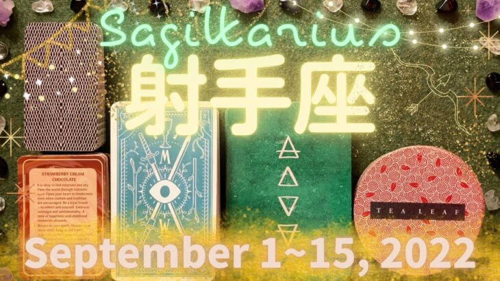 射手座★2022/9/1～15★チャンスと可能性に満ちた新しい道に進むかどうかの分かれ道の時（進むためのアドバイス！） – Sagittarius – September 1~15, 2022