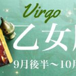 おとめ座♍️2024年9月後半〜10月前半🌝 これだけ揃う凄さ…メッセージが強すぎる…！涙が出るような感動、やっと答えが出る、メモリをリセット、すべてはここから、