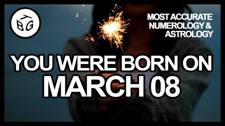 Born On March 08 – Astrology Numerology Tarot