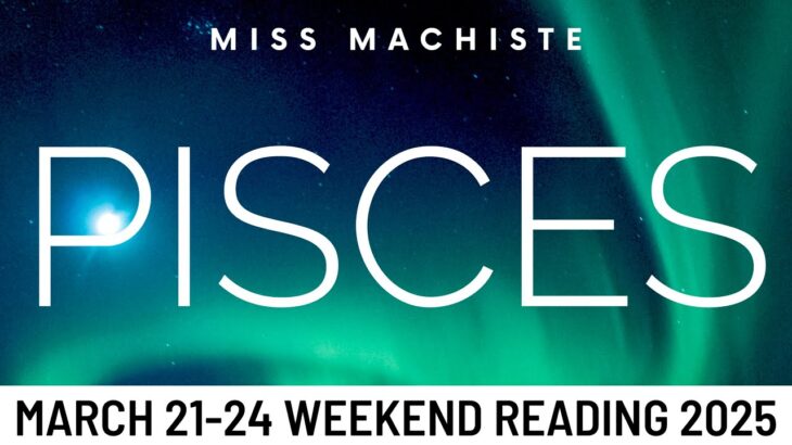 PISCES- 333 ARE YOU AWARE OF HOW POWERFUL YOU ARE RIGHT NOW, PISCES?!?!- March Weekend Tarot 2025