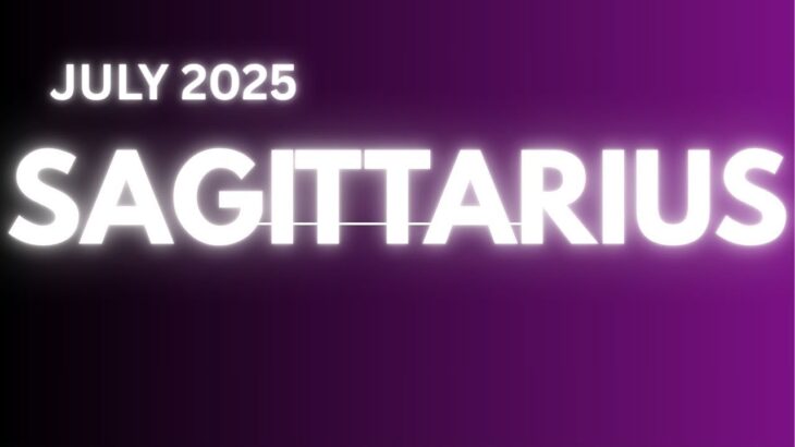 ❤️SAGITTARIUS♐”Omg,THEY ALL HAVE STRONG REASONS TO ENTER INTO YOUR LIFE SAGITTARIUS!” JULY 2025