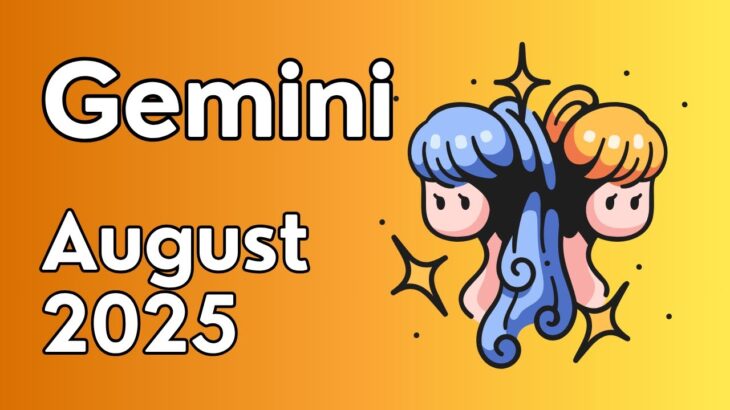 Gemini August 2025 Monthly Tarot Reading
