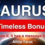 Taurus Timeless Tarot – You Didn’t Find This by Accident… ♉