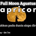 Capricorn Special Full Moon Agustus 🌕 Mampu menahan diri, low profile