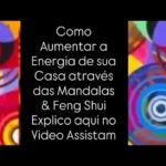 Como Aumentar a Energia de sua Casa através das Mandalas & Feng Shui Explico aqui no Video Assistam