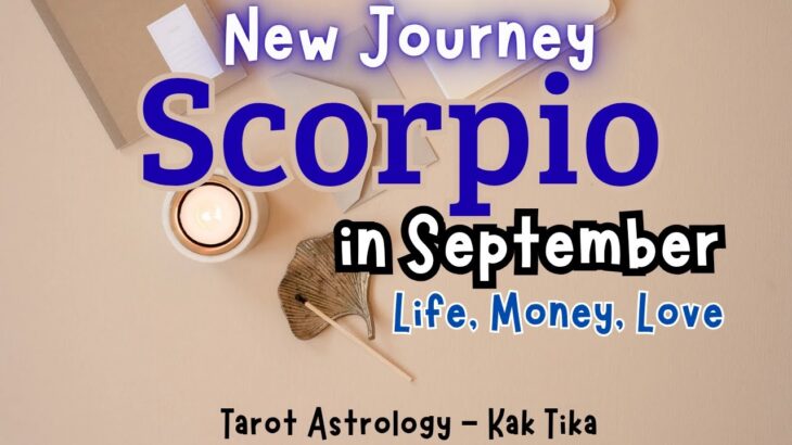Scorpio Special September 🦋 Buka batasan untuk pencapaian lebih