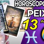 😭 VOCÊ VAI CHORAR COM ISSO 😭 Peixes ♓ 13 Agosto 2025 | Horoscopo do dia de hoje ♓ Tarot Peixes