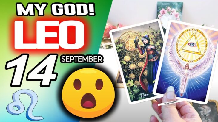 Leo ♌️MY GOD❗️😇YOU ARE GOING TO LIVE A BRUTAL MIRACLE🍀💸 horoscope for today SEPTEMBER 14 2025 ♌️