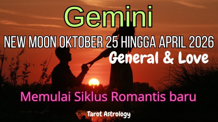 Gemini Special New Moon Oktober – April 2026 🌜Drama dan petualangan