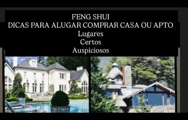 Feng Shui Dicas Para Alugar ,Comprar, Vender Propriedade com Mais Facilidade