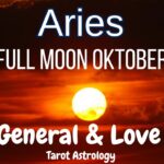 Aries Special Full Moon Oktober 💫 Kabar dari jauh, Puncak proses penantianmu